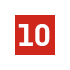 A red square with the white number 10 centered inside.